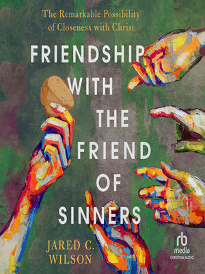 cover image of Friendship with the Friend of Sinners